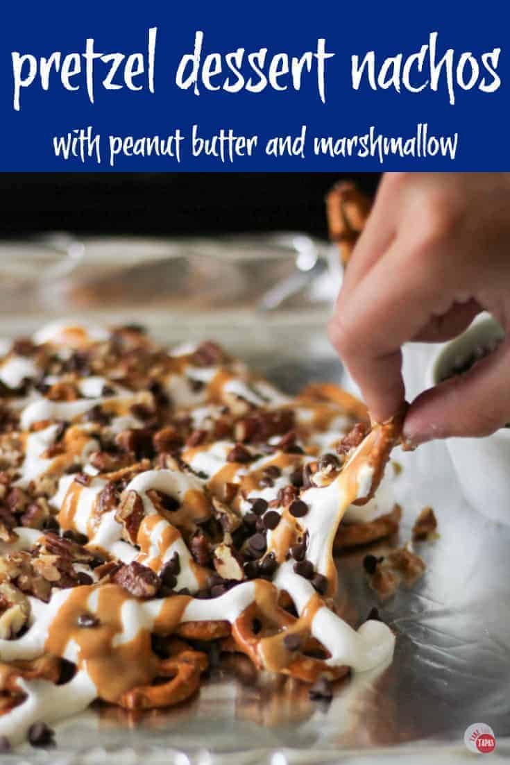 You can't resist these Pretzel Dessert Nachos | Take Two Tapas | #Pretzels #Nachos #Dessert #PeanutButter #marshmallow