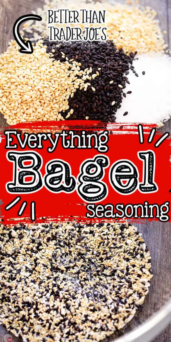 Pinterest collage image with text "everything bagel seasoning"