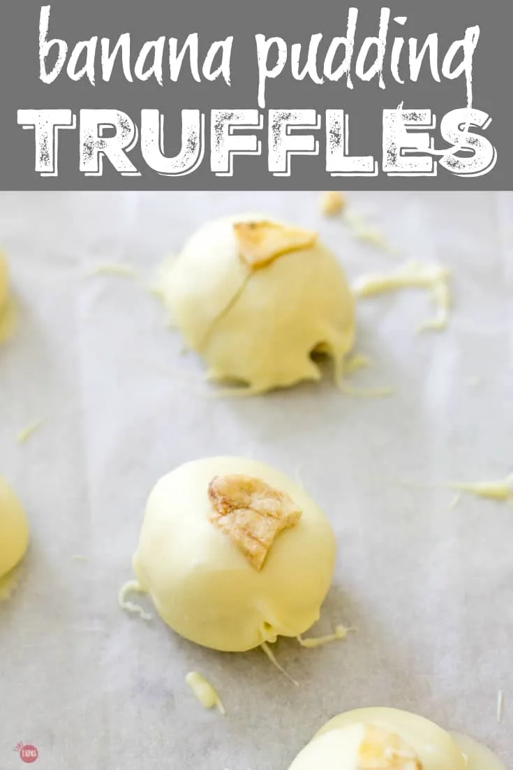 Easy Banana Pudding Truffles Recipe | Take Two Tapas | #BananaPudding #Banana #Truffles #Desserts #SouthernRecipes
