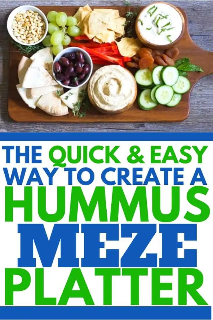 hummus platter with text "the quick and easy way to create a hummus meze platter"