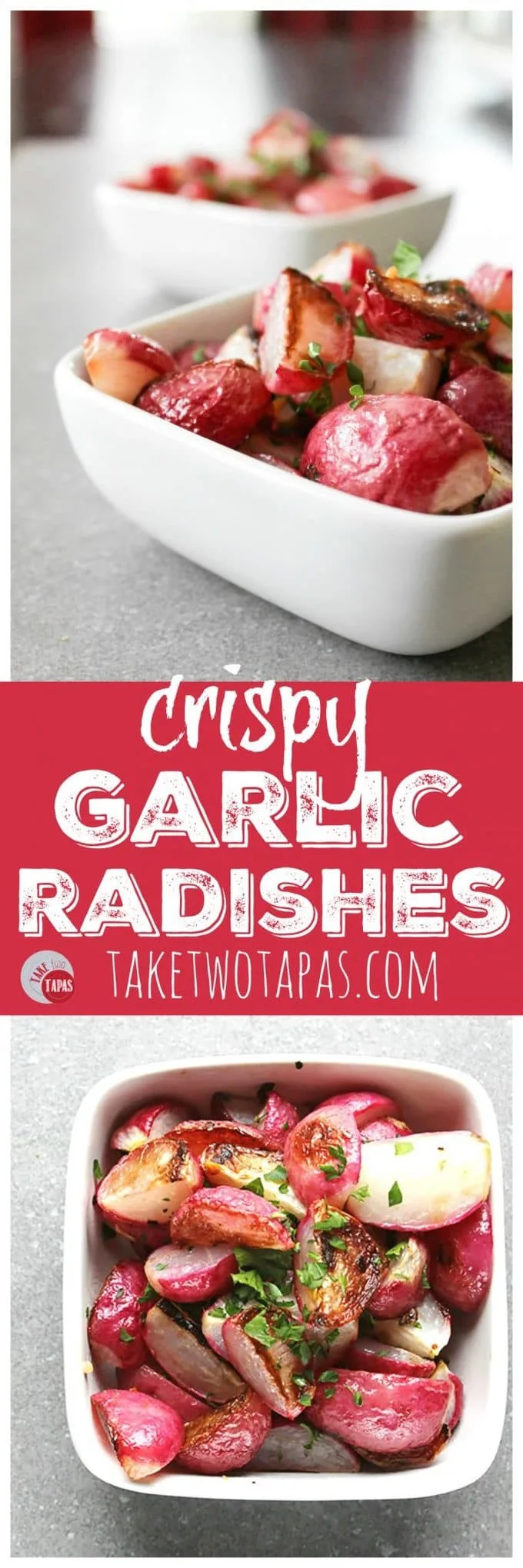 Pinterest double image with text "crispy garlic radishes"