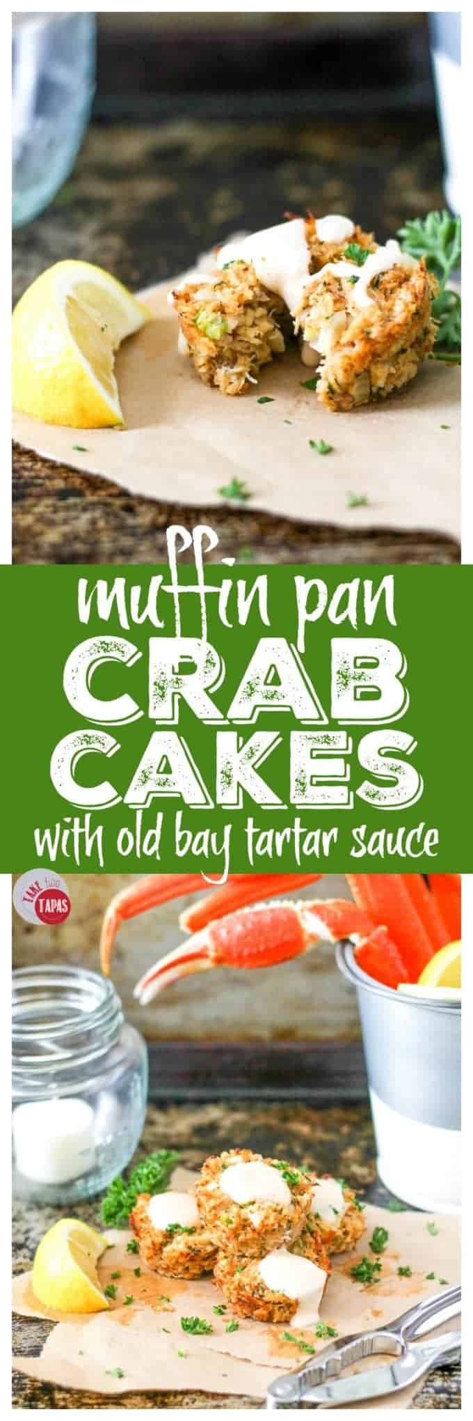 Baked Crab Cakes with Old Bay Tartar Sauce in a Muffin Pan
