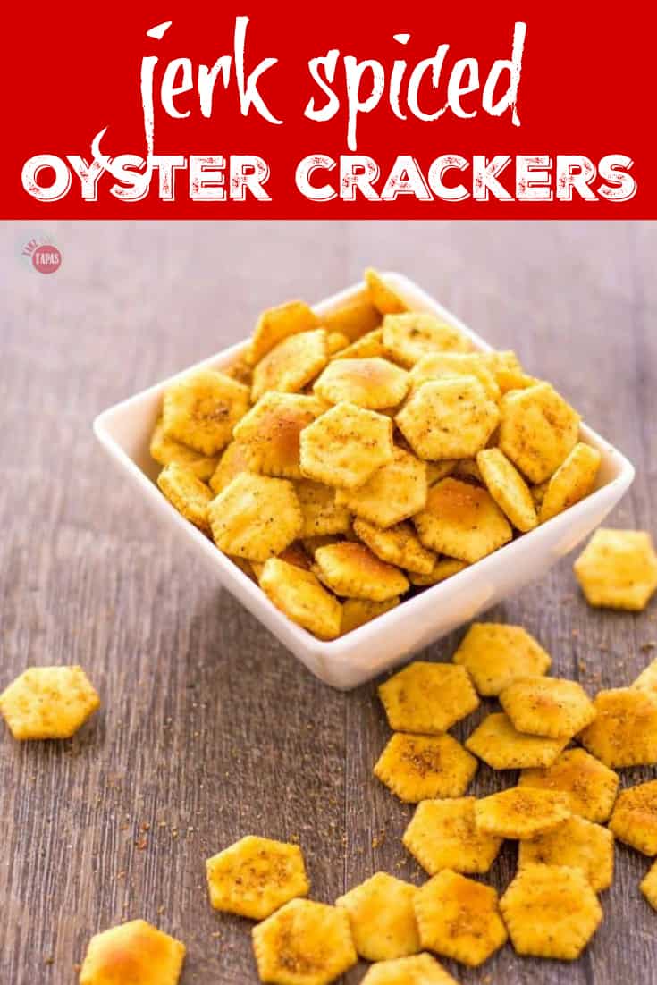 Jerk Spiced Oyster Crackers | Take Two Tapas | #JerkSeasoning #JerkSpices #OysterCrackers #SeasonedCrackers #CrackerRecipes #SpicedCrackers