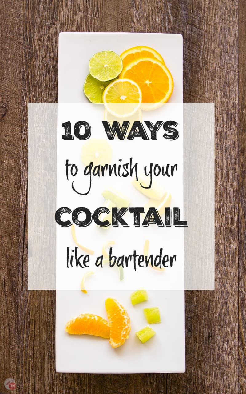 Pinterest image with text "10 ways to garnish your cocktail like a bartender"