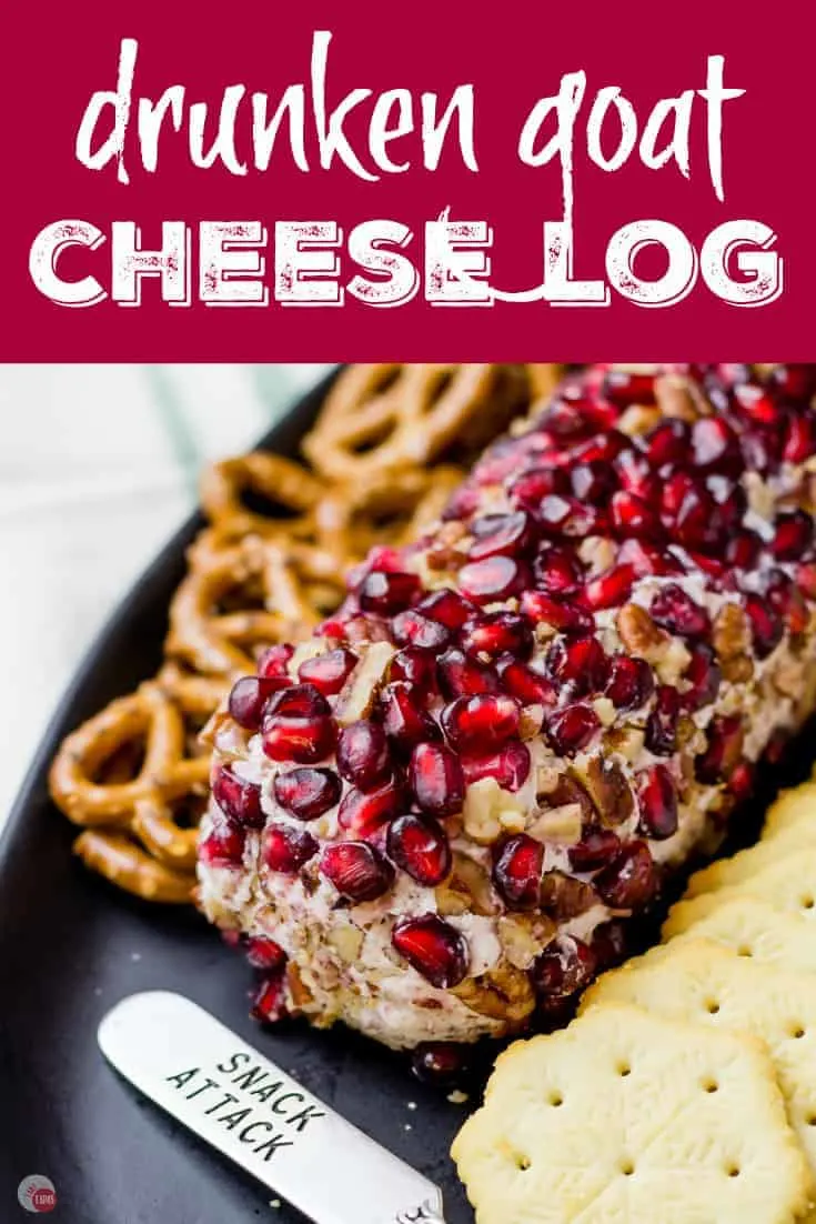 Get into the spirit! Drunken Pomegranate Goat Cheese Log | Take Two Tapas | #GoatCheese #CheeseSpread #CheeseLog #Pomegranate #Appetizers #Holidays