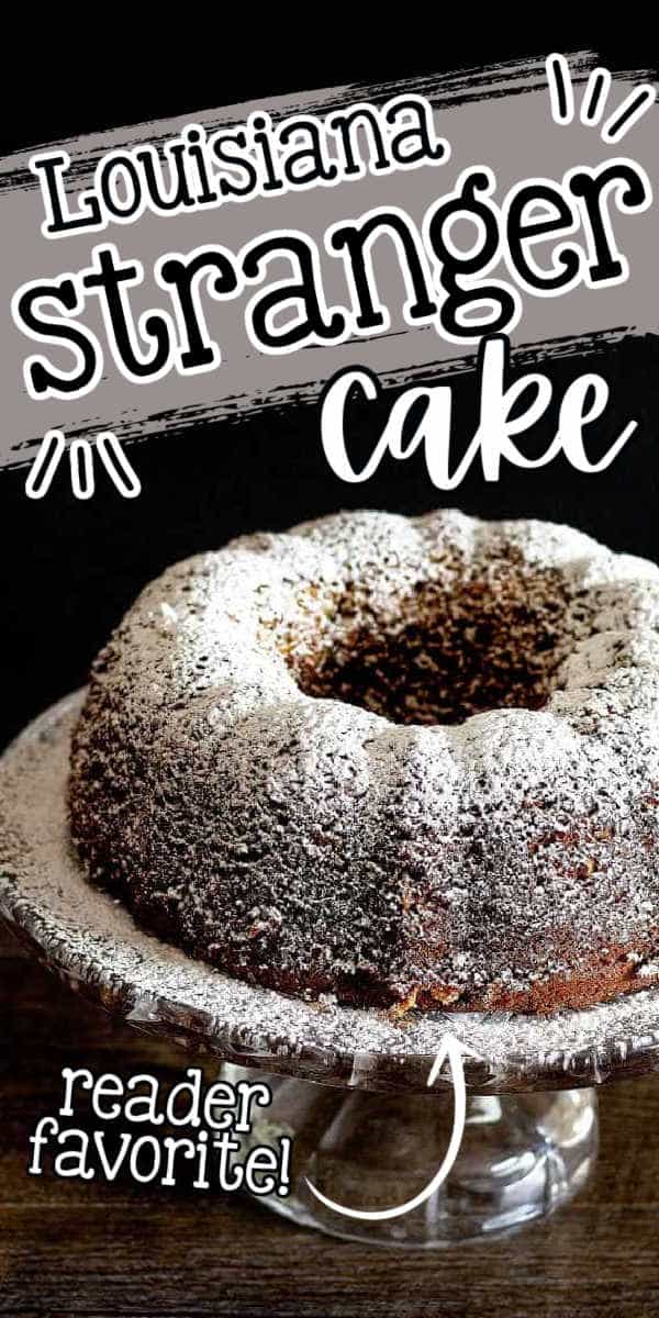 Pinterest image with text "Louisiana stranger cake" and "reader favorite"