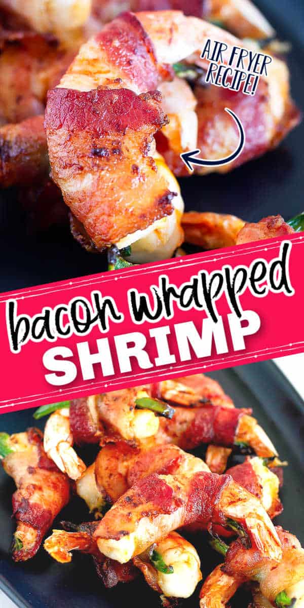 Easy Bacon Wrapped Shrimp {Air Fryer Recipe} Take Two Tapas
