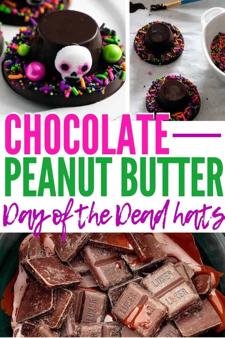 Pinterest image for Day of the Dead Hats with text "chocolate peanut butter day of the dead hats"