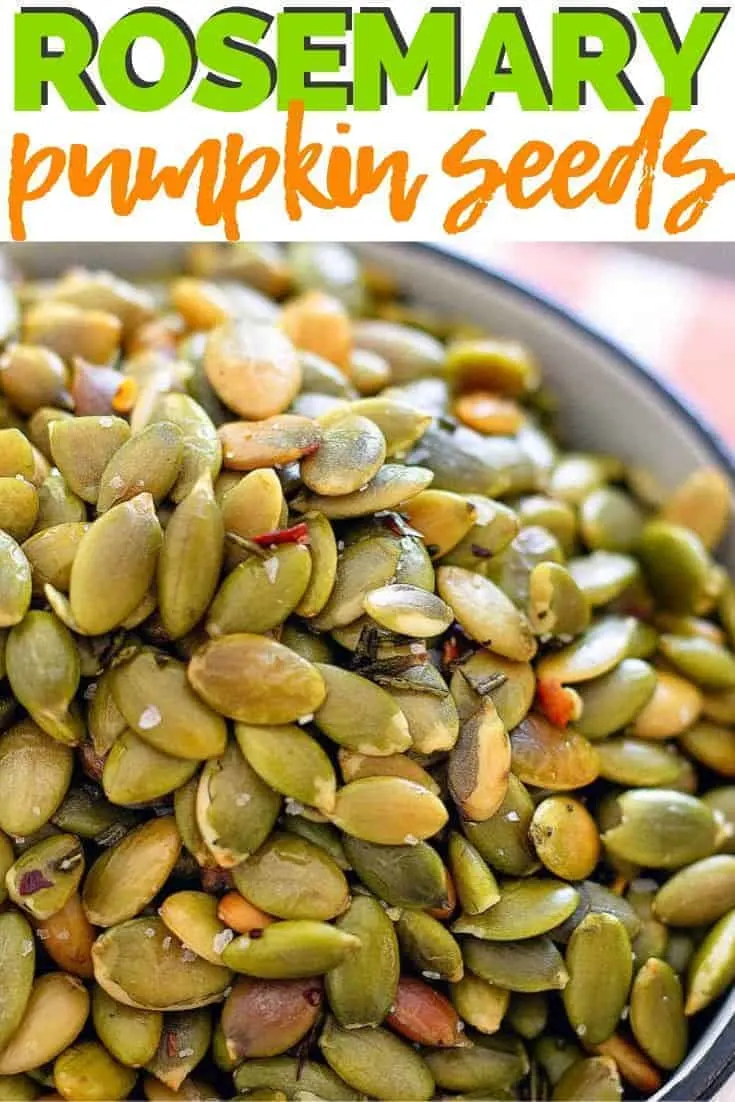 pinterest image with text 'Rosemary pumpkin seeds"