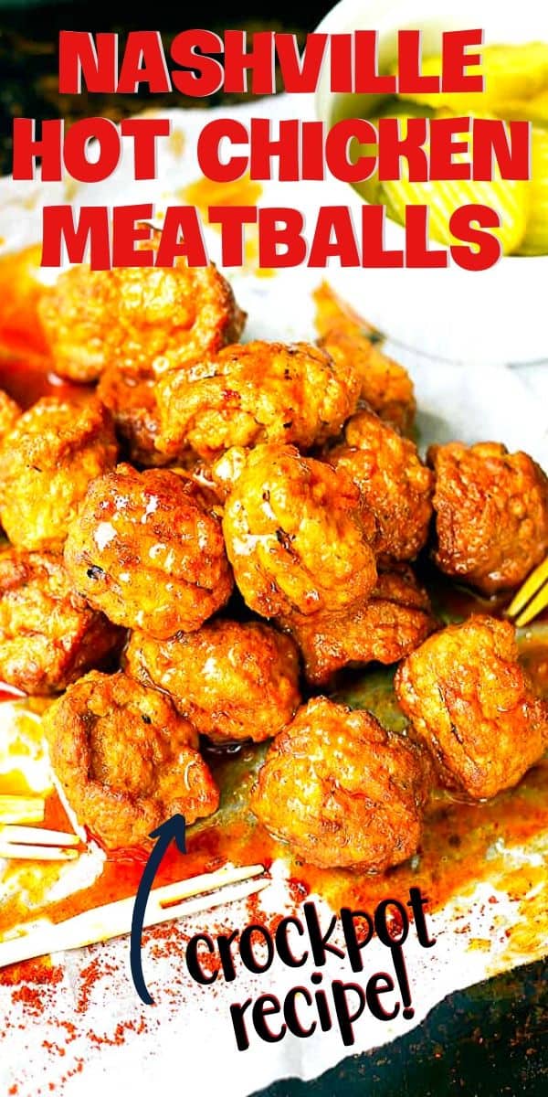 Pin with text "Nashville Hot chicken meatballs" and Crockpot recipe