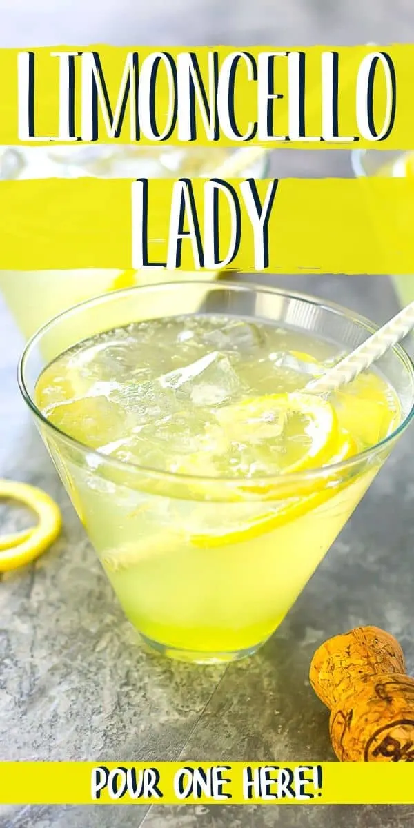 yellow drink in martini glass with text "limoncello lady"