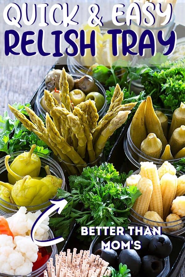 Pinterest Image with text "quick & easy relish tray"