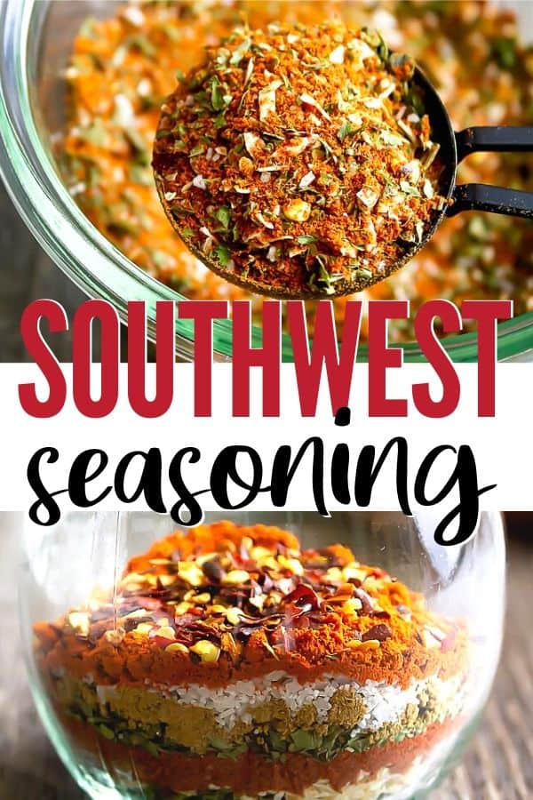 collage of two pictures. The bottom one is a layers of spices in a jar and the top is a spoonful of southwest seasoning.  Text on pictures says "Southwest Seasoning"