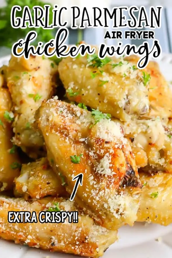Pinterest image with text "garlic parmesan air fryer chicken wings" and "extra crispy"