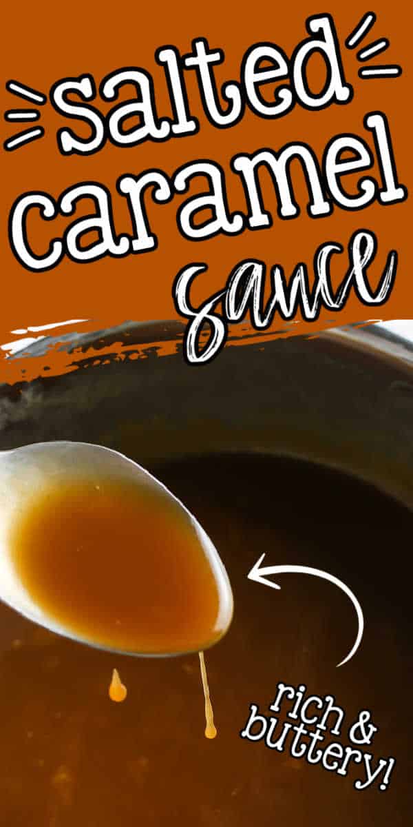 pin image of dessert sauce with text "salted caramel sauce"