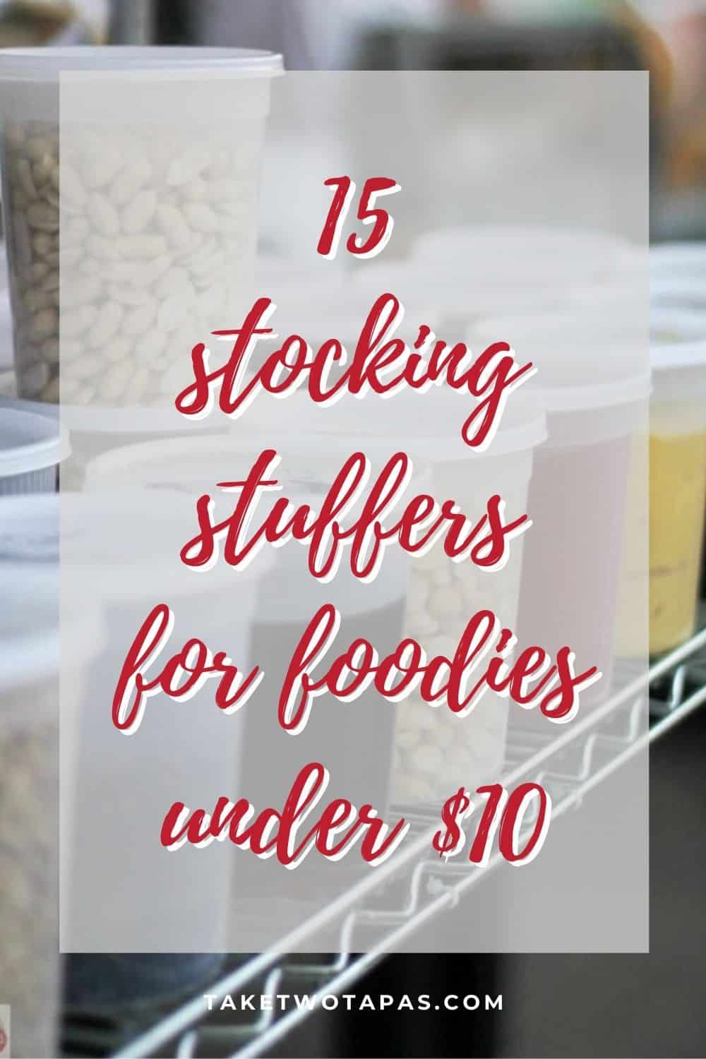 blurred picture with text "15 stocking stuffers for foodies under $10