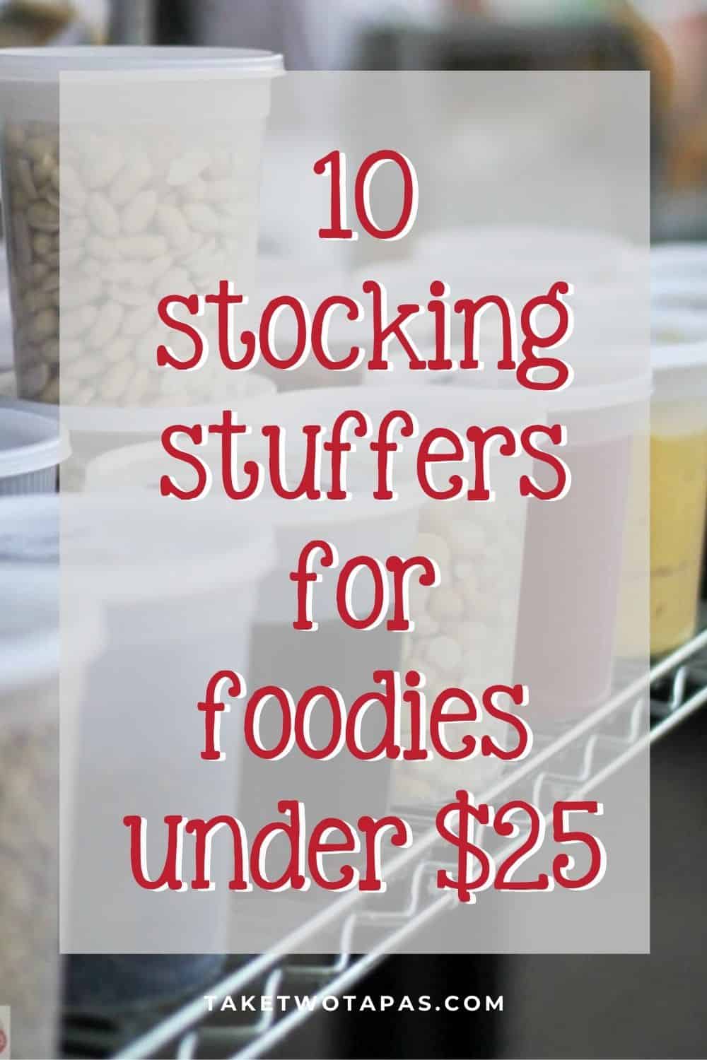 blurred picture with text "15 stocking stuffers for foodies under $25