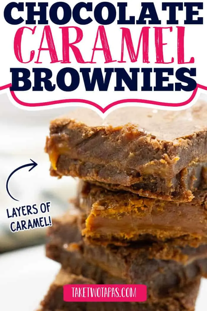 stack of chocolate caramel brownies with text "layers of caramel"