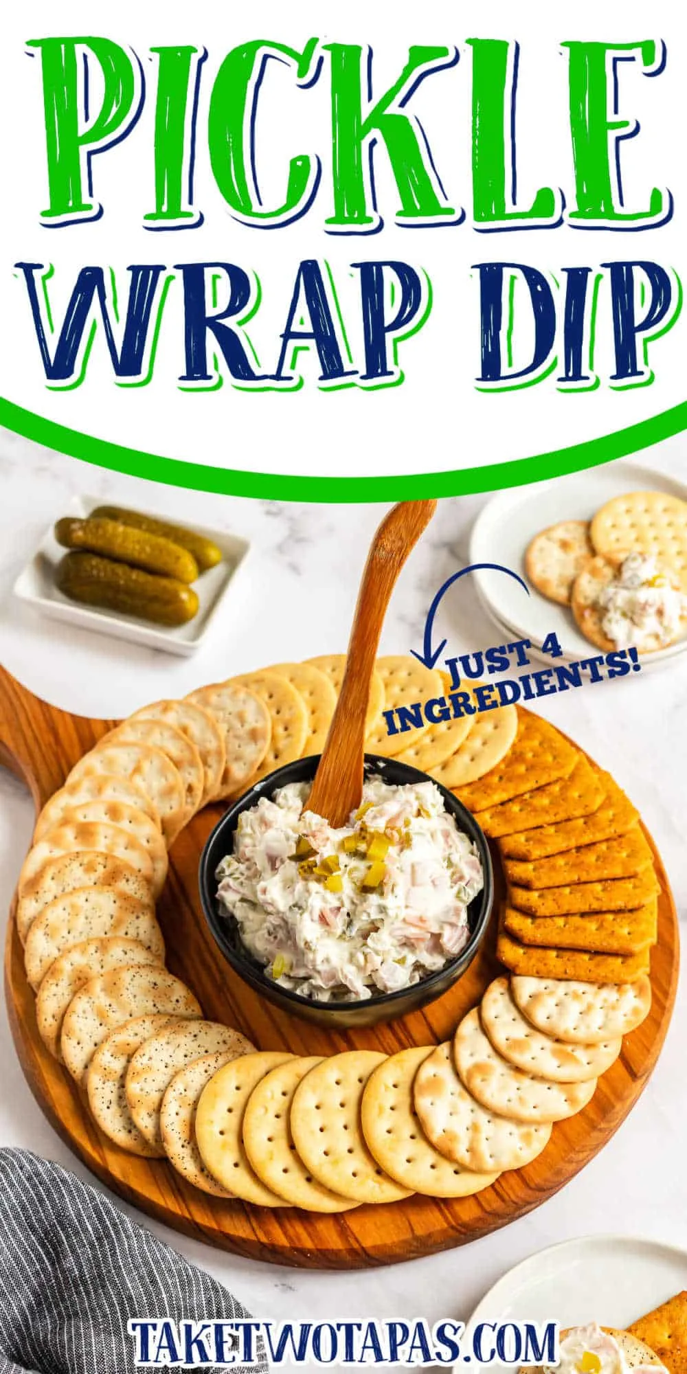 platter of crackers and dip with text "pickle wrap dip"