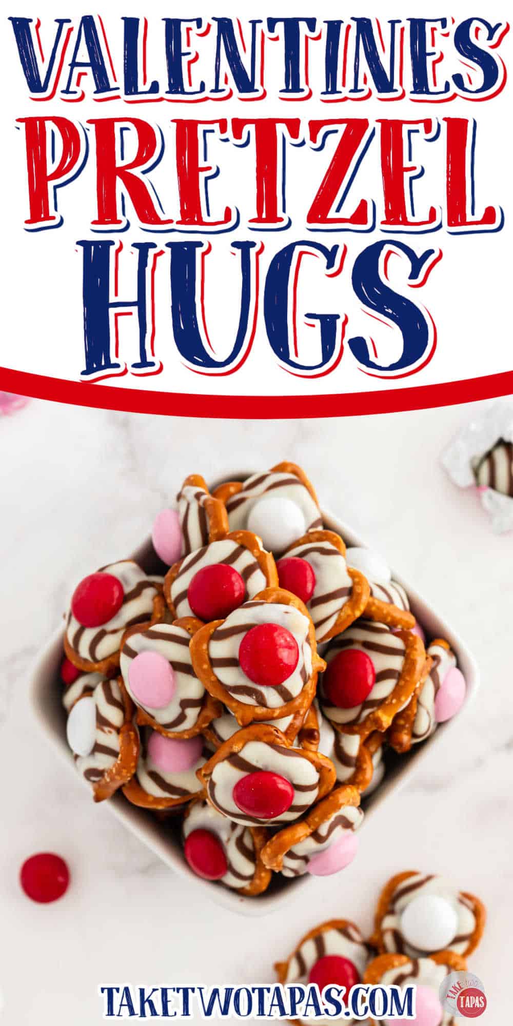 bowl of candy with text "valentines pretzel hugs"