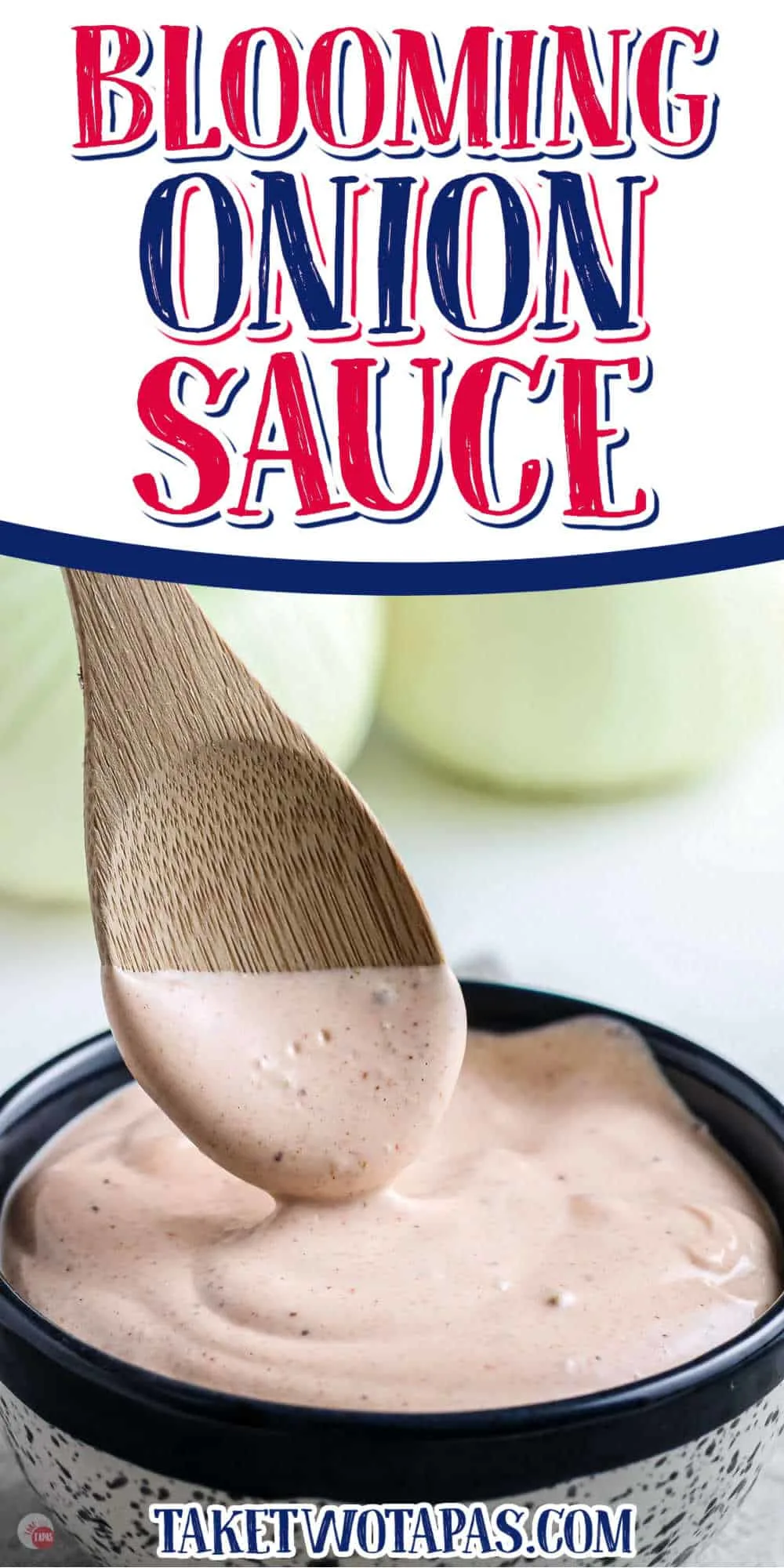 pinterest image for onion sauce with text "blooming onion dipping sauce copycat recipe"