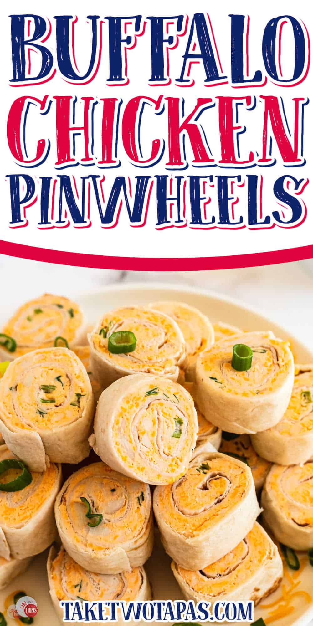 stack of pinwheel sandwiches with text "buffalo chicken"
