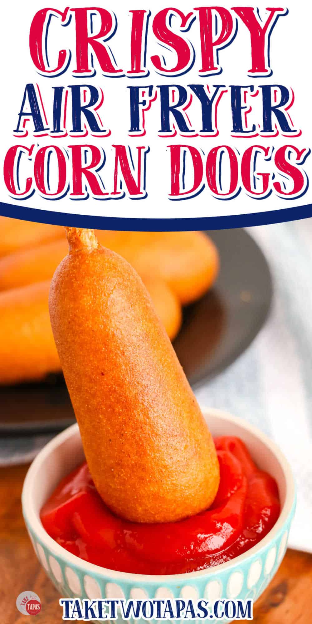 Pinterest pin with picture of corndog and title 'Crispy Air Fryer Corn Dog' text at the top.
