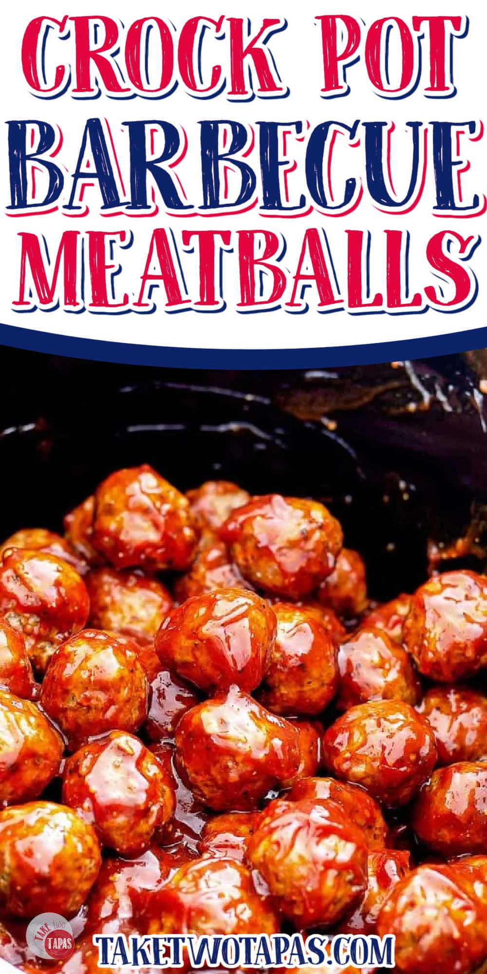 The Best BBQ Meatballs (Crockpot Appetizer)Take Two Tapas