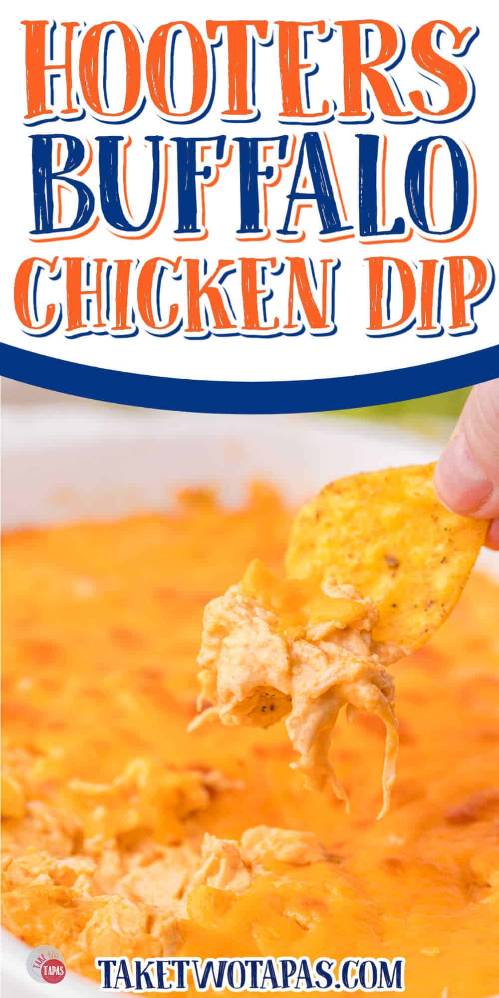 chip holding din in a hand with banner and text "Hooters Buffalo Chicken Dip"