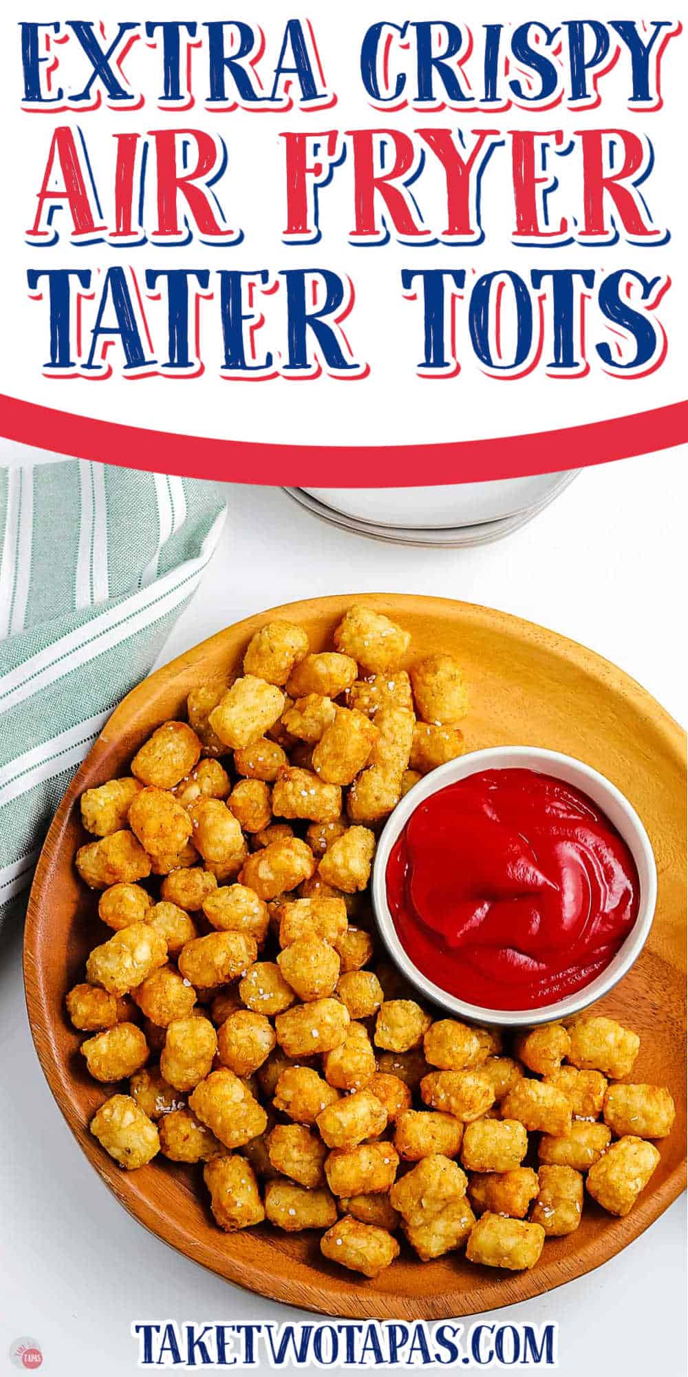 tater tots with text "air fryer just 3 ingredients"