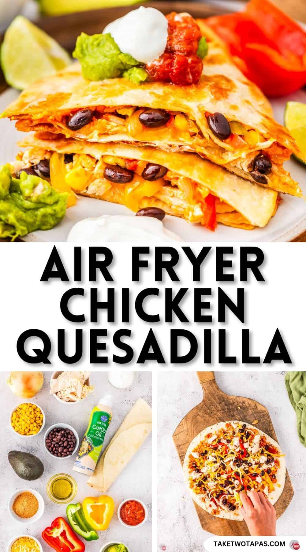Pinterest pin image for qir fryer chicken quesadilla