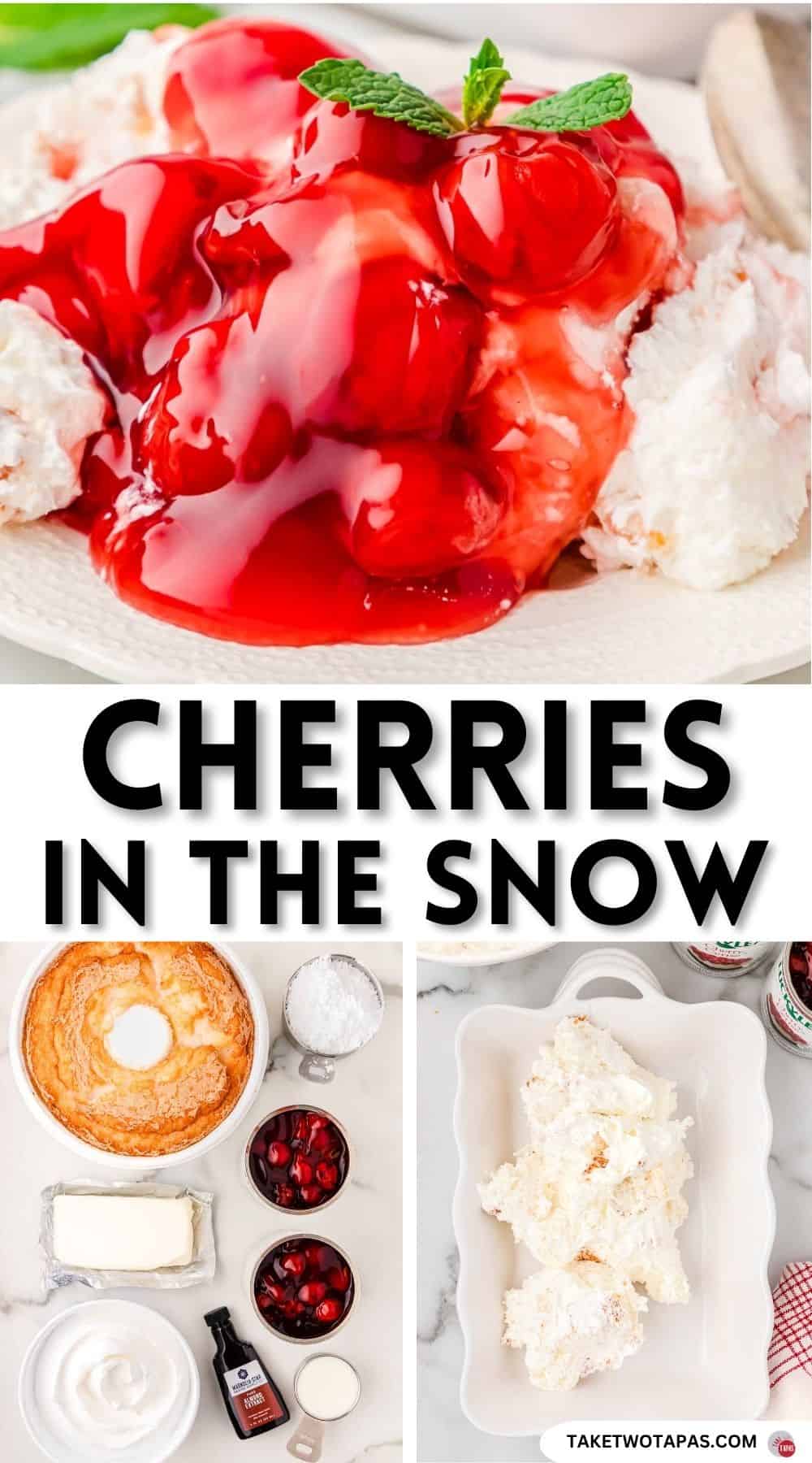 Pinterest pin image for Cherries in the snow recipe